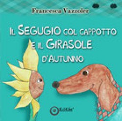 IL SEGUGIO COL CAPPOTTO E IL GIRASOLE D'AUTUNNO